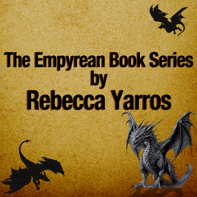 The Empyrean Book Series by Rebecca Yarros