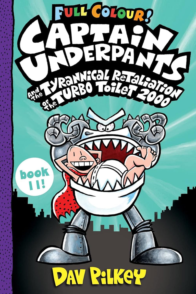 Captain Underpants and the Tyrannical Retaliation of the Turbo Toilet 2000