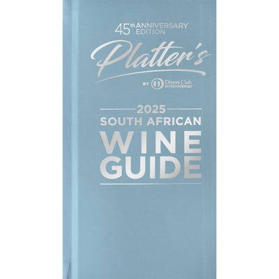 Platter's South African Wine Guide 2025 (45th Edition)