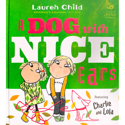 Charlie and Lola - Dog With Nice Ears