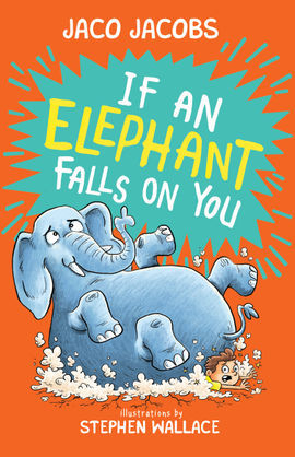 If an Elephant Falls on You