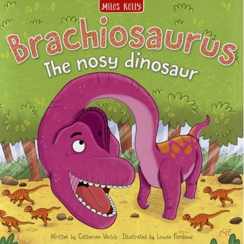 Brachiosaurus: The Nosy Dinosaur