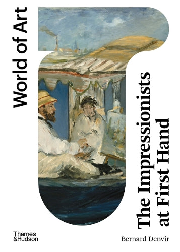 The Impressionists at First Hand