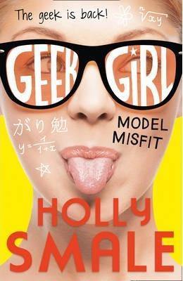 Geek Girl - Model Misfit - Readers Warehouse