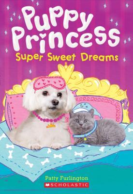 Puppy Princess - Super Sweet Dreams - Readers Warehouse