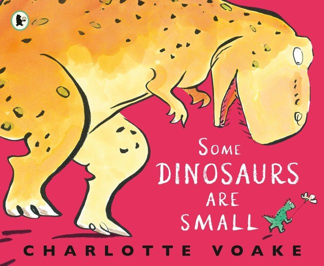 Some Dinosaurs Are Small - Readers Warehouse