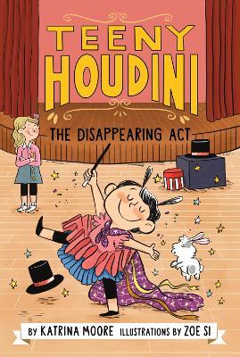 Teeny Houdini - The Disappearing Act - Readers Warehouse