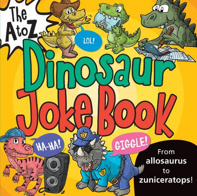 The A To Z Dinosaur Joke Book - Readers Warehouse