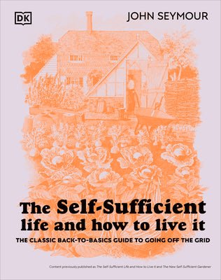 The Complete Book of Self-Sufficiency - Readers Warehouse