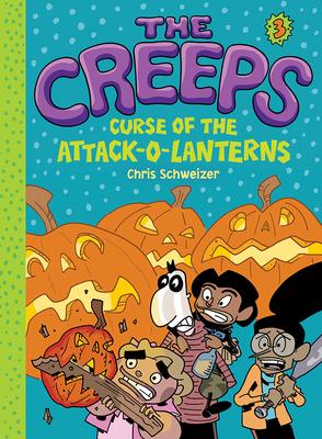 The Creeps - Curse Of The Attack-O-Lanterns - Readers Warehouse