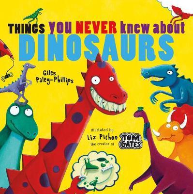 Things You Never Knew About Dinosaurs - Readers Warehouse