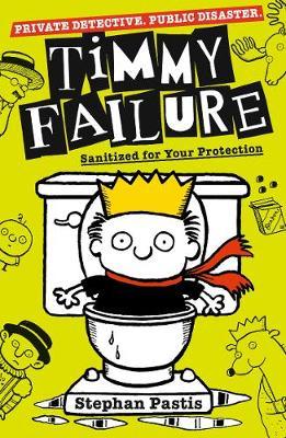 Timmy Failure - Sanitized For Your Protection