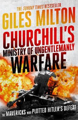 Churchill's Ministry Of Ungentlemanly Warfare - Readers Warehouse