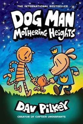 Dog Man: Mothering Heights - Readers Warehouse