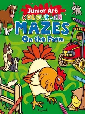 Junior Art Colour In Mazes - On The Farm - Readers Warehouse