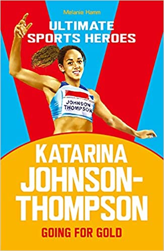 Katarina Johnson Thompson - Going For Gold - Readers Warehouse