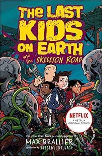 Last Kids On Earth - The Skeleton Road - Readers Warehouse