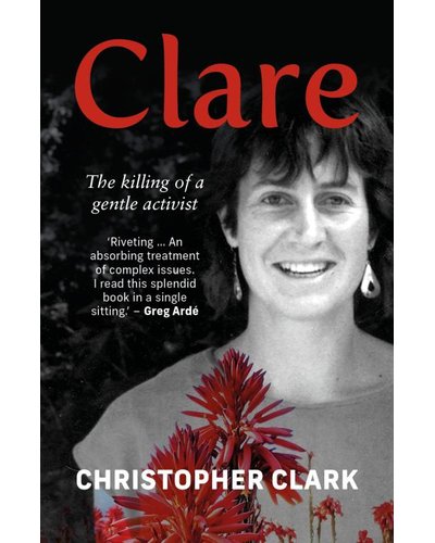 Clare: The Killing of a Gentle Activist