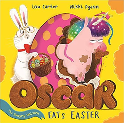 Oscar The Hungry Unicorn Eats Easter - Readers Warehouse