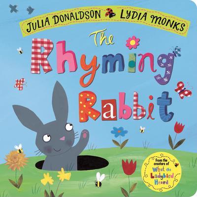 Rhyming Rabbit Board Book Lydia Monks